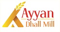 Ayyan Dhall Mill